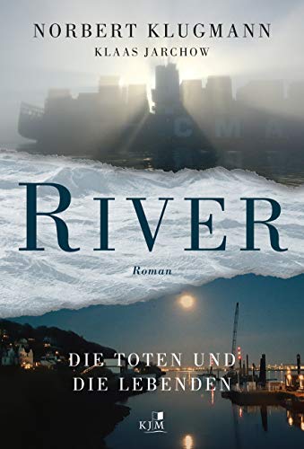 RIVER. Die Toten und die Lebenden: Roman